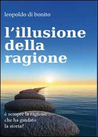 L' illusione della ragione Scarica PDF EPUB
