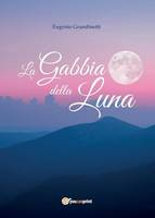 La gabbia della luna