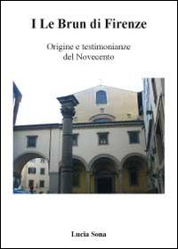 I Le Brun di Firenze Scarica PDF EPUB
