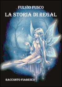 La storia di Regal Scarica PDF EPUB
