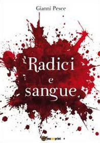 Radici e sangue Scarica PDF EPUB
