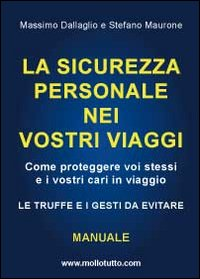 La sicurezza personale nei vostri viaggi Scarica PDF EPUB
