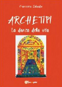 Archetipi. La danza della vita Scarica PDF EPUB
