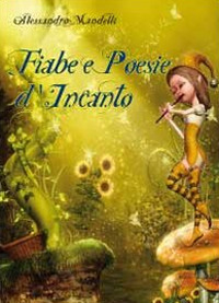 Fiabe e poesie d'incanto Scarica PDF EPUB
