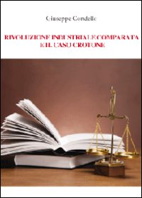 Rivoluzione industriale comparata e il caso Crotone Scarica PDF EPUB
