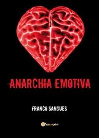 Anarchia emotiva Scarica PDF EPUB
