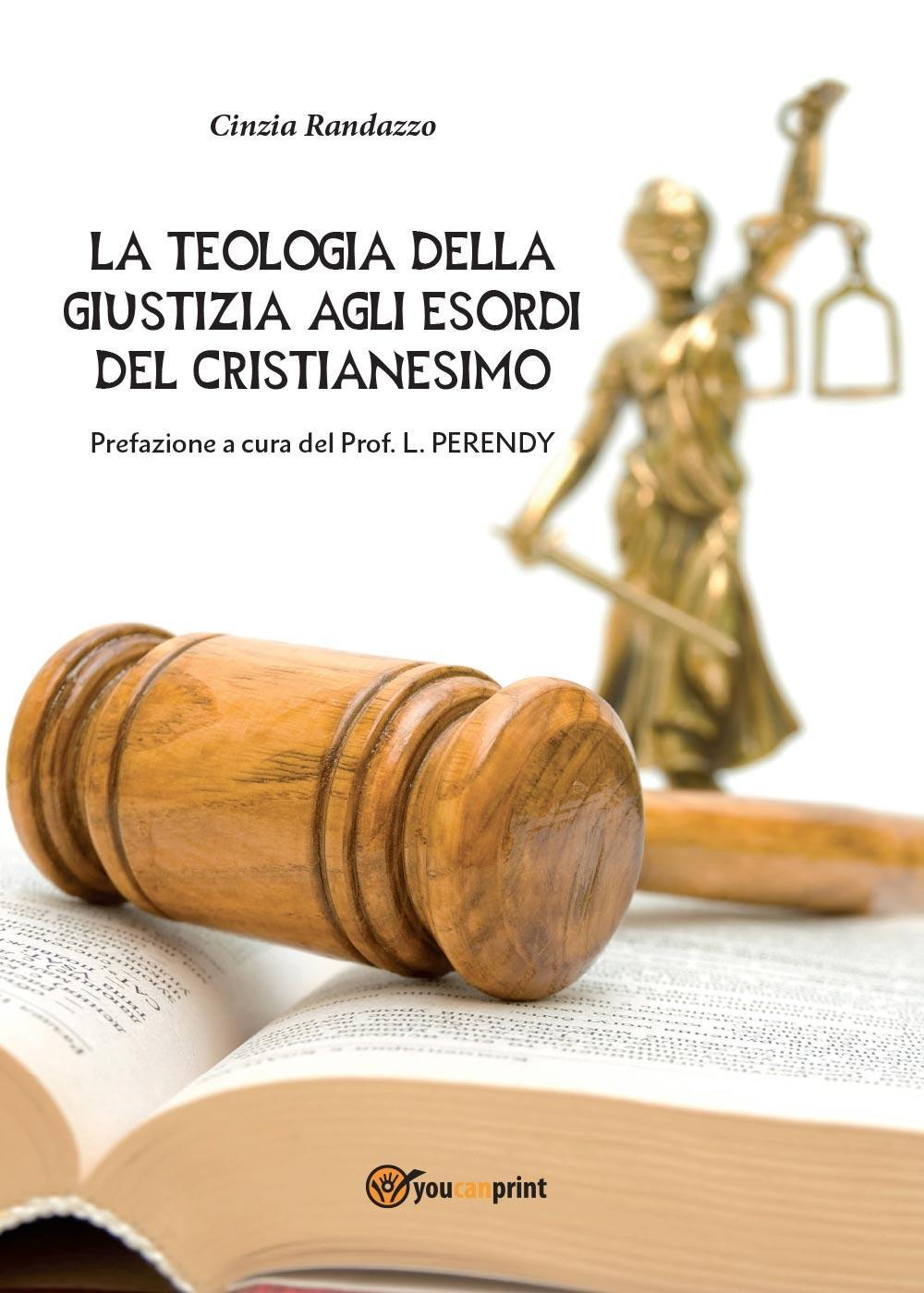 La teologia della giustizia agli esordi del cristianesimo Scarica PDF EPUB
