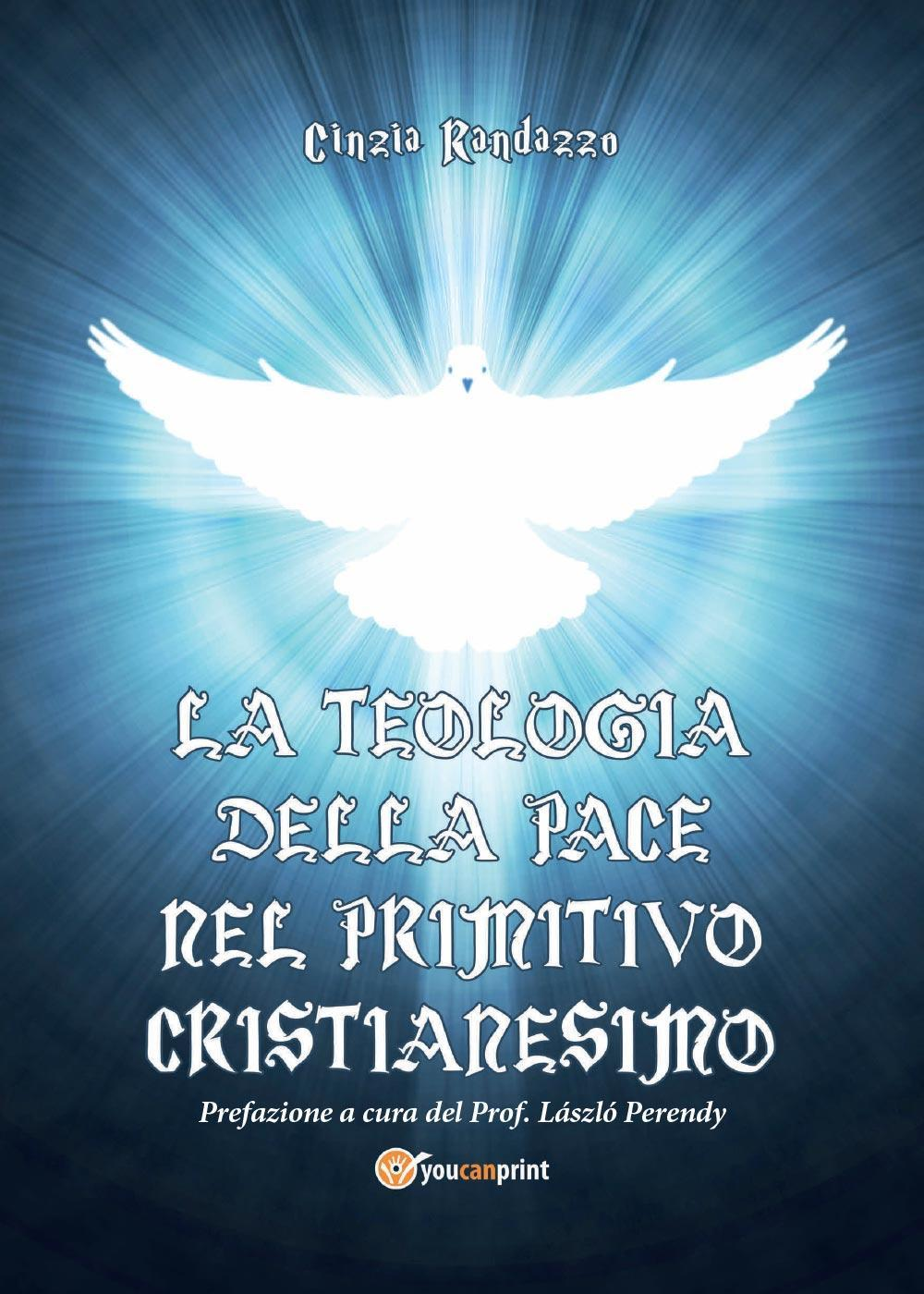 La teologia della pace nel primitivo cristianesimo Scarica PDF EPUB
