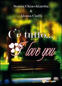 C'è tutto... I love you Scarica PDF EPUB
