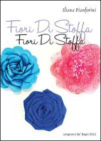 Fiori di stoffa Scarica PDF EPUB
