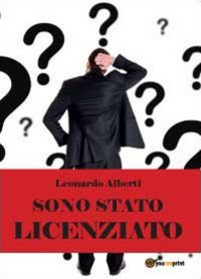 Sono stato licenziato: che culo! Scarica PDF EPUB
