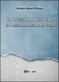 Il prezzo di riscatto in assicurazione vita Scarica PDF EPUB
