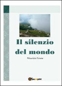 Il silenzio del mondo Scarica PDF EPUB
