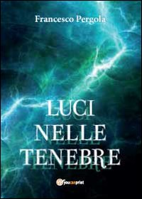 Luci nelle tenebre Scarica PDF EPUB
