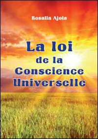 La loi de la Conscience Universelle Scarica PDF EPUB
