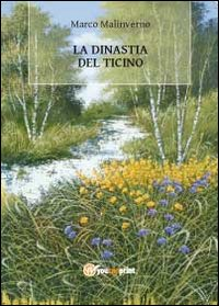 La dinastia del Ticino Scarica PDF EPUB
