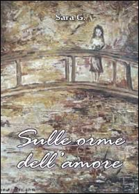 Sulle orme dell'amore Scarica PDF EPUB
