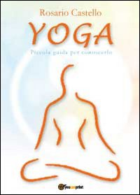 Yoga. Piccola guida per conoscerlo Scarica PDF EPUB
