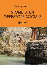 Storie di un operatore sociale. Del mestiere che non esiste Scarica PDF EPUB
