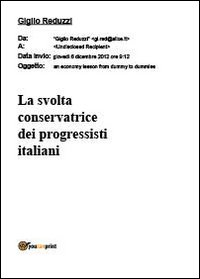 La svolta conservatrice dei progressisti italiani Scarica PDF EPUB
