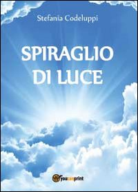 Spiraglio di luce Scarica PDF EPUB
