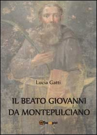 Il beato Giovanni di Montepulciano Scarica PDF EPUB
