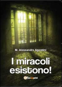 I miracoli esistono! Scarica PDF EPUB
