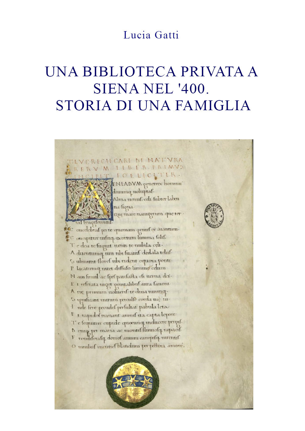 Una biblioteca privata a Siena nel '400. Storia di una famiglia Scarica PDF EPUB
