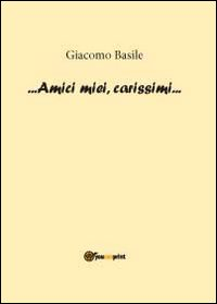 Amici miei, carissimi Scarica PDF EPUB
