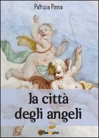 La città degli angeli Scarica PDF EPUB
