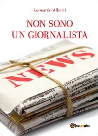 Non sono un giornalista Scarica PDF EPUB
