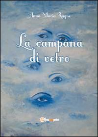 La campana di vetro Scarica PDF EPUB
