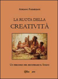 La ruota della creatività Scarica PDF EPUB
