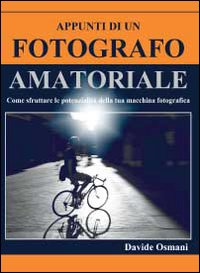 Appunti di un fotografo amatoriale Scarica PDF EPUB
