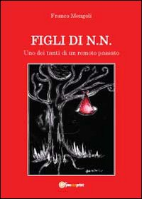 Figli di N.N. Scarica PDF EPUB
