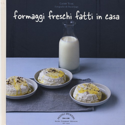 Formaggi freschi fatti in casa Scarica PDF EPUB
