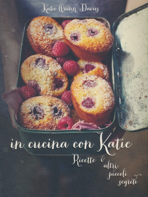 In cucina con Katie. Ricette & altri piccoli segreti Scarica PDF EPUB
