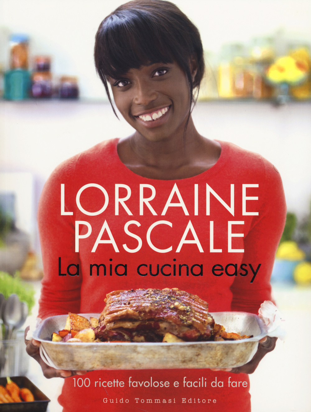 La mia cucina easy. 100 ricette favolose e facili da fare Scarica PDF EPUB
