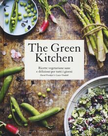 The green kitchen. Ricette vegetariane sane e deliziose per tutti i giorni.pdf