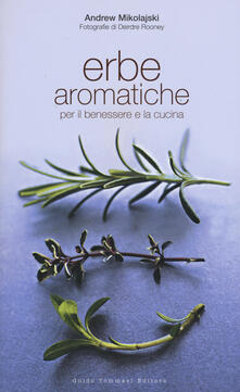 Erbe aromatiche per il benessere e la cucina.pdf