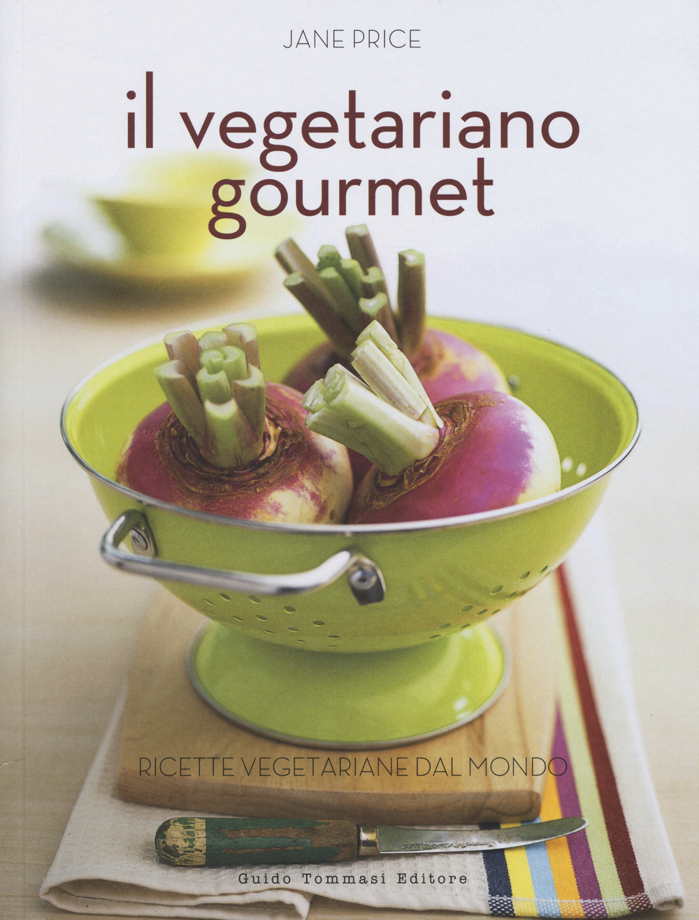 Il vegetariano gourmet Scarica PDF EPUB
