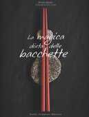Libro La magica dieta delle bacchette. Ricette d'ispirazione giapponese per dimagrire facilmente. Ediz. illustrata Kimiko Barber