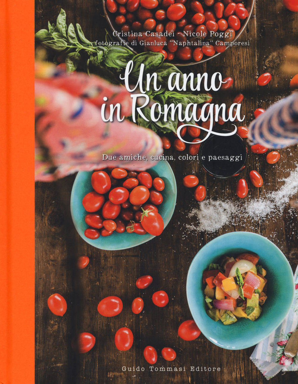 Un anno in Romagna. Due amiche, cucina, colori e paesaggi Scarica PDF EPUB
