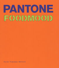 Libro Pantone foodmood. Ediz. illustrata Francesca Malerba
