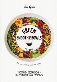Green smoothie bowls. La bibbia.pdf
