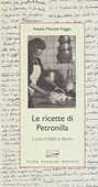 Libro Le ricette di Petronilla Amalia Moretti Foggia