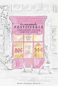 Libro La mia piccola pasticceria. Ediz. a colori Christophe Felder Camille Lesecq