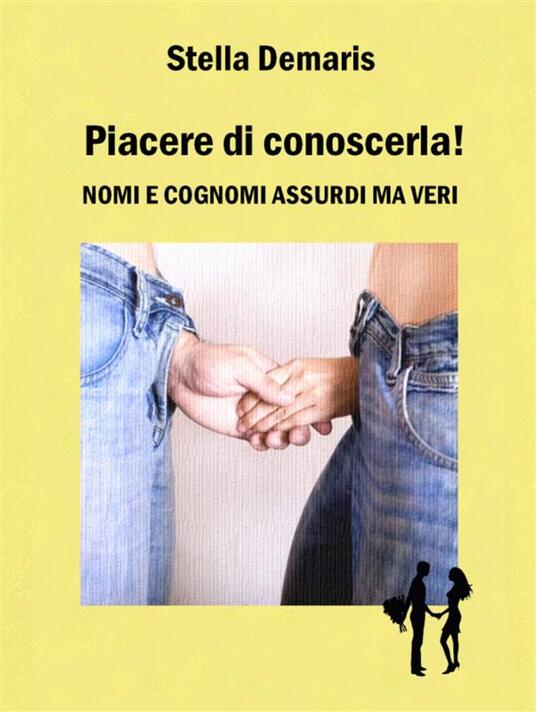 Nomi E Cognomi Assurdi Ma Veri