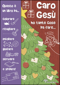 Caro Gesù ho tante cose da fare.... Ediz. illustrata Scarica PDF EPUB
