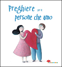 Preghiere per le persone che amo Scarica PDF EPUB
